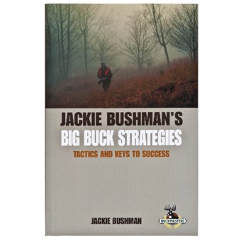 Globe Pequot Press Jackie Bushman’s Big Buck Strategies: Tactics and Keys to Success Book in See Photo