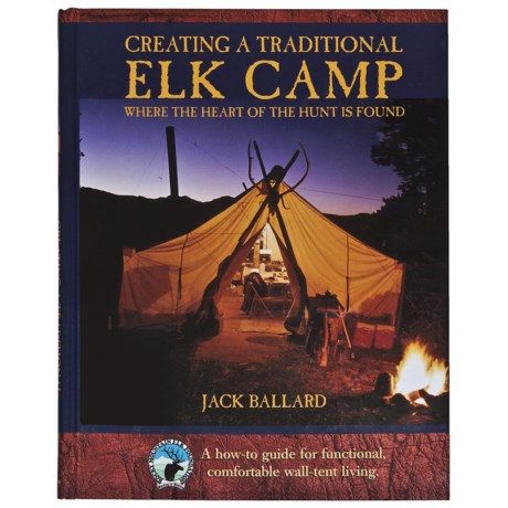 Globe Pequot Press Creating a Traditional Elk Camp Book